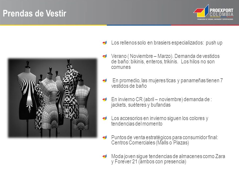 Prendas de Vestir Los rellenos solo en brasiers especializados: push up.