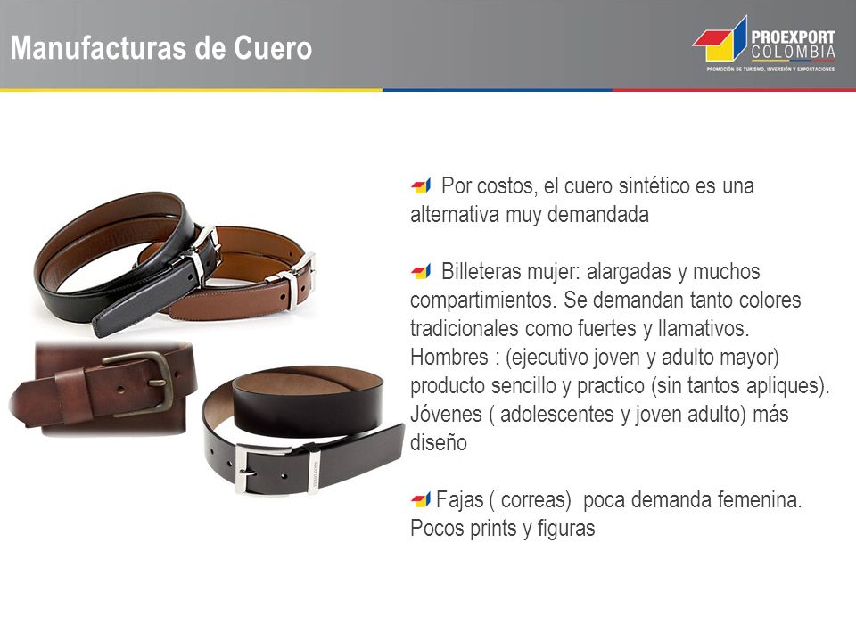 Manufacturas de Cuero Por costos, el cuero sintético es una alternativa muy demandada.