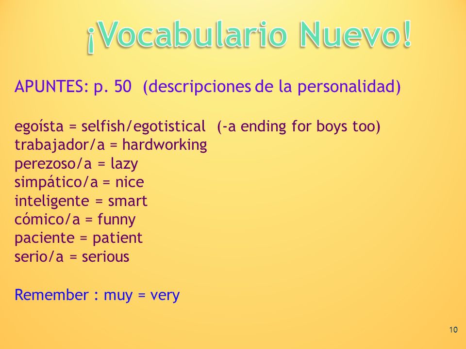 ¡Vocabulario Nuevo! APUNTES: p. 50 (descripciones de la personalidad)