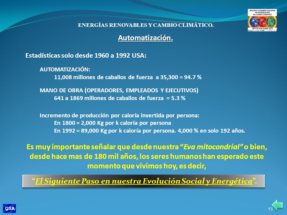 El Siguiente Paso en nuestra Evolución Social y Energética .