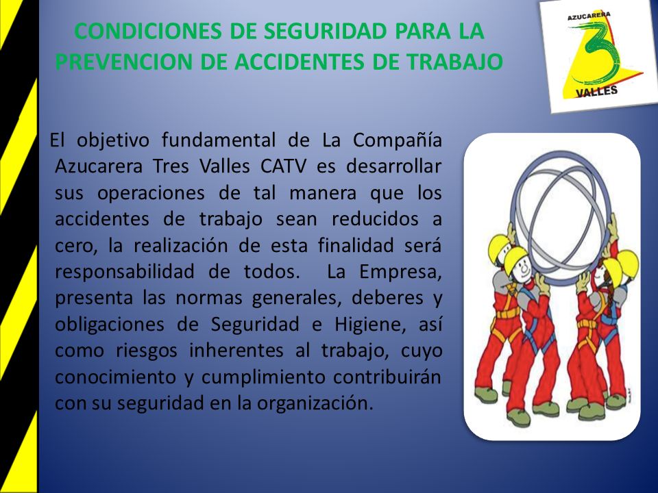 CONDICIONES DE SEGURIDAD PARA LA PREVENCION DE ACCIDENTES DE TRABAJO