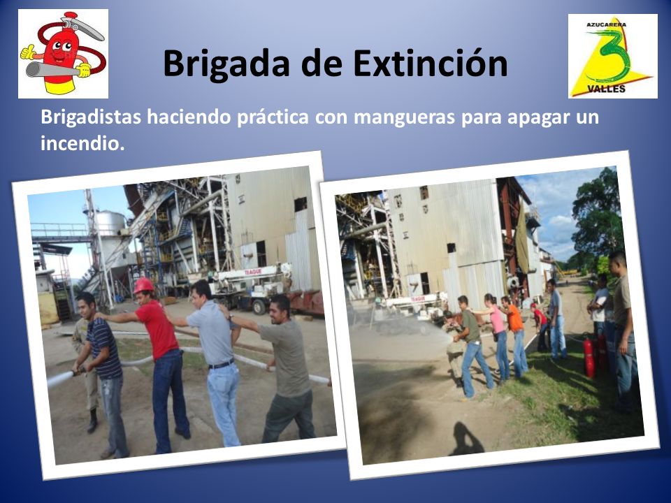 Brigada de Extinción Brigadistas haciendo práctica con mangueras para apagar un incendio.