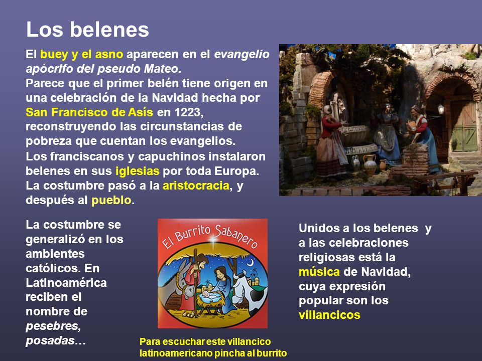 Los belenes El buey y el asno aparecen en el evangelio apócrifo del pseudo Mateo.