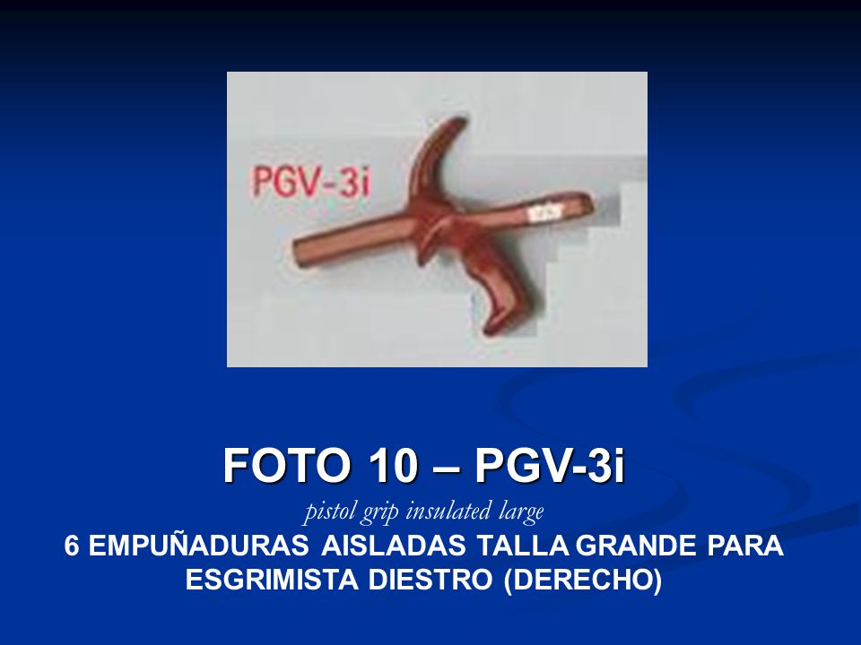 6 EMPUÑADURAS AISLADAS TALLA GRANDE PARA ESGRIMISTA DIESTRO (DERECHO)