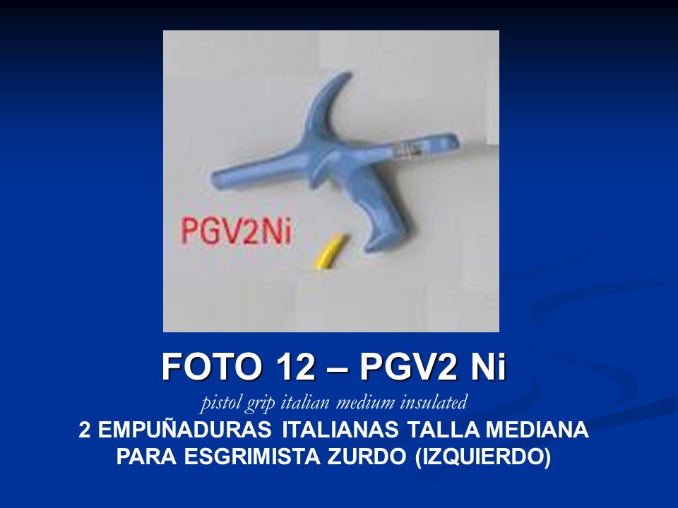 FOTO 12 – PGV2 Ni pistol grip italian medium insulated