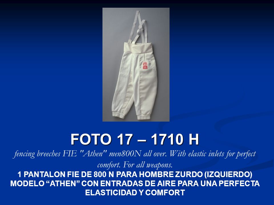 FOTO 17 – 1710 H fencing breeches FIE Athen men800N all over. With elastic inlets for perfect comfort. For all weapons.