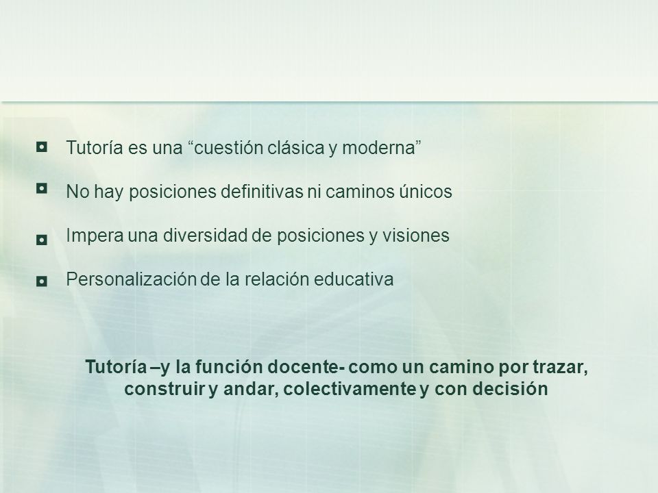 ◘ ◘ ◘ ◘ Tutoría es una cuestión clásica y moderna