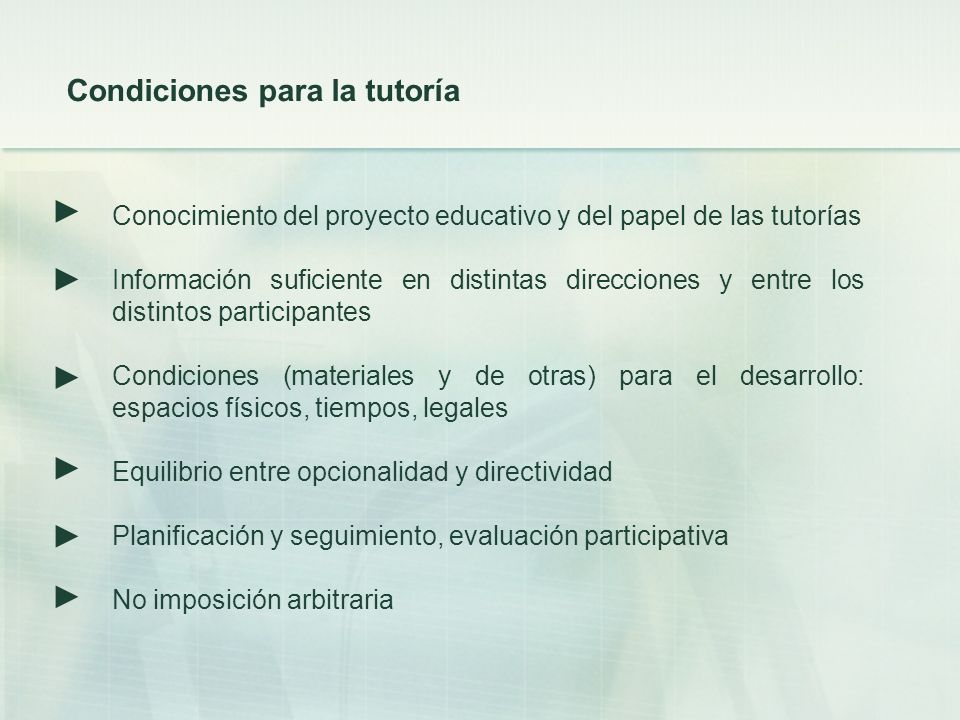 ► ► ► ► ► ► Condiciones para la tutoría
