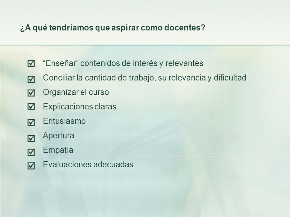         ¿A qué tendríamos que aspirar como docentes
