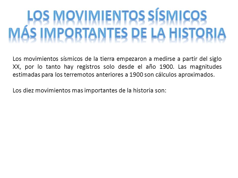 Los movimientos sísmicos Más importantes de la historia