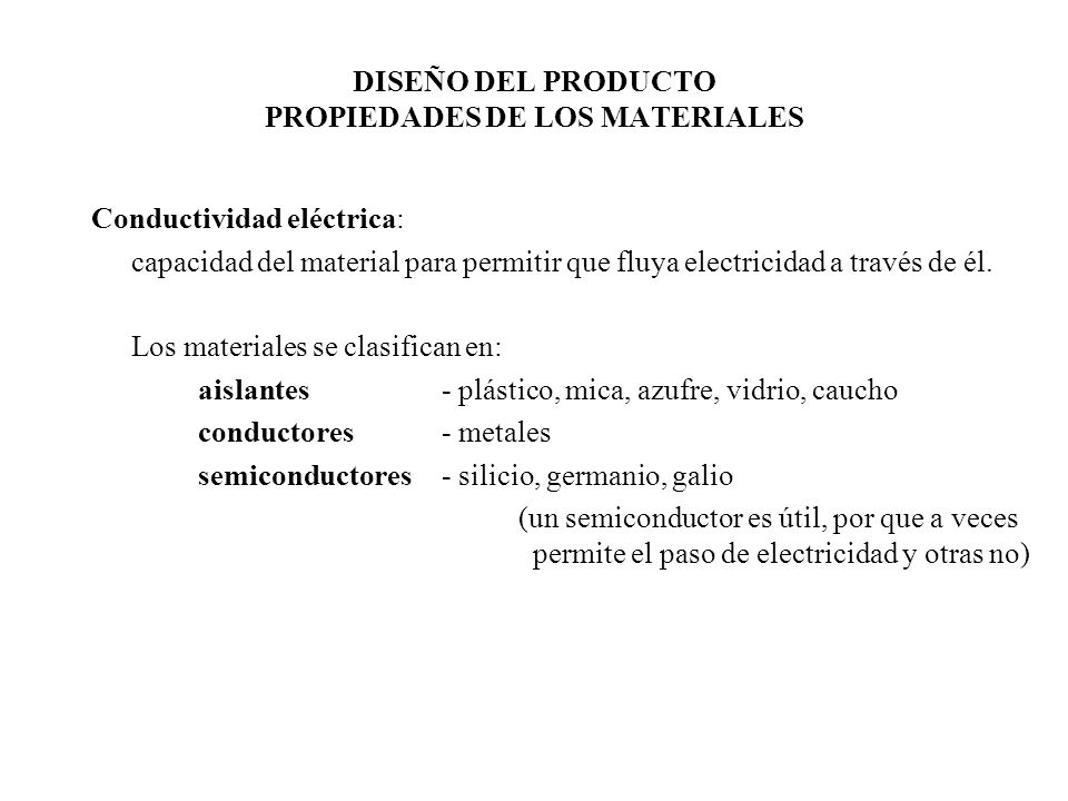 DISEÑO DEL PRODUCTO PROPIEDADES DE LOS MATERIALES