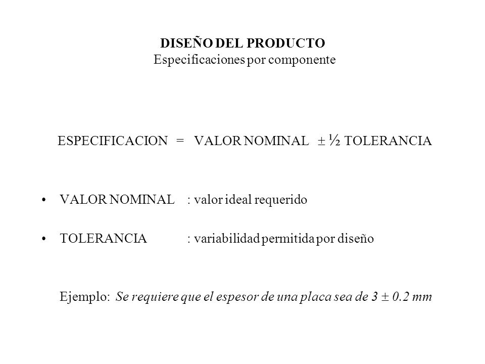 DISEÑO DEL PRODUCTO Especificaciones por componente