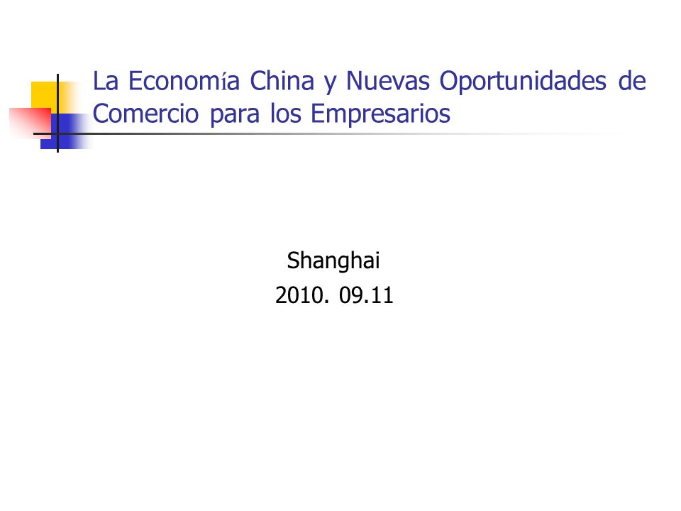 La Economía China y Nuevas Oportunidades de Comercio para los Empresarios