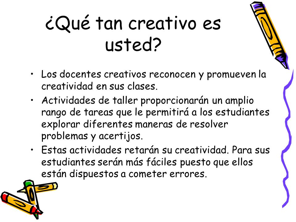 ¿Qué tan creativo es usted