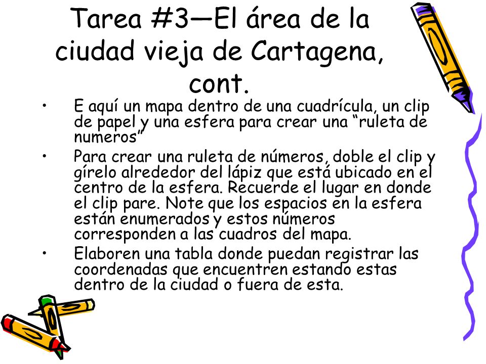 Tarea #3—El área de la ciudad vieja de Cartagena, cont.