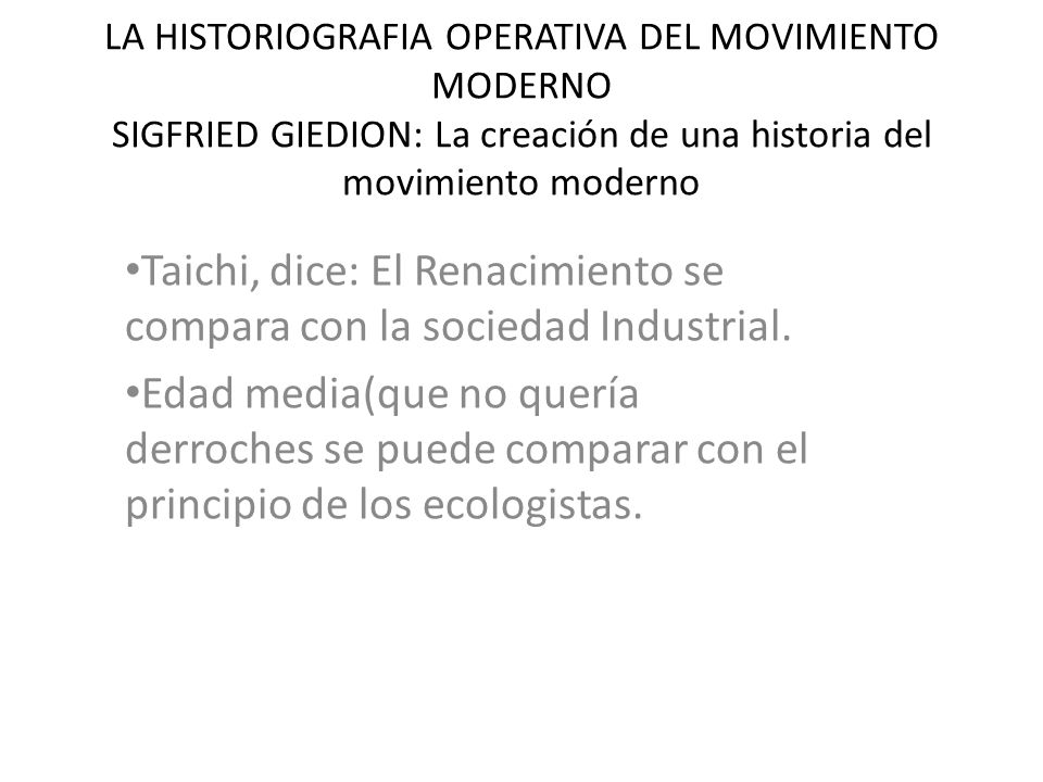 Taichi, dice: El Renacimiento se compara con la sociedad Industrial.