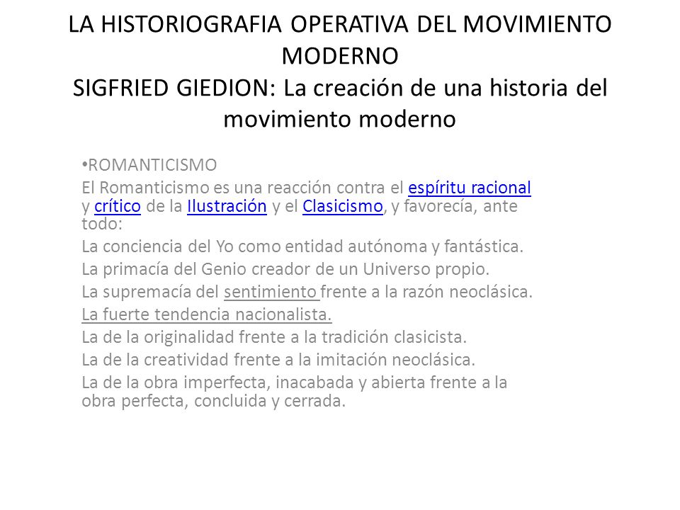 LA HISTORIOGRAFIA OPERATIVA DEL MOVIMIENTO MODERNO SIGFRIED GIEDION: La creación de una historia del movimiento moderno