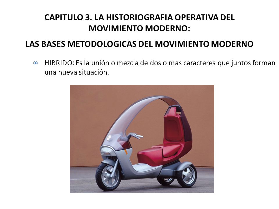 CAPITULO 3. LA HISTORIOGRAFIA OPERATIVA DEL MOVIMIENTO MODERNO: LAS BASES METODOLOGICAS DEL MOVIMIENTO MODERNO