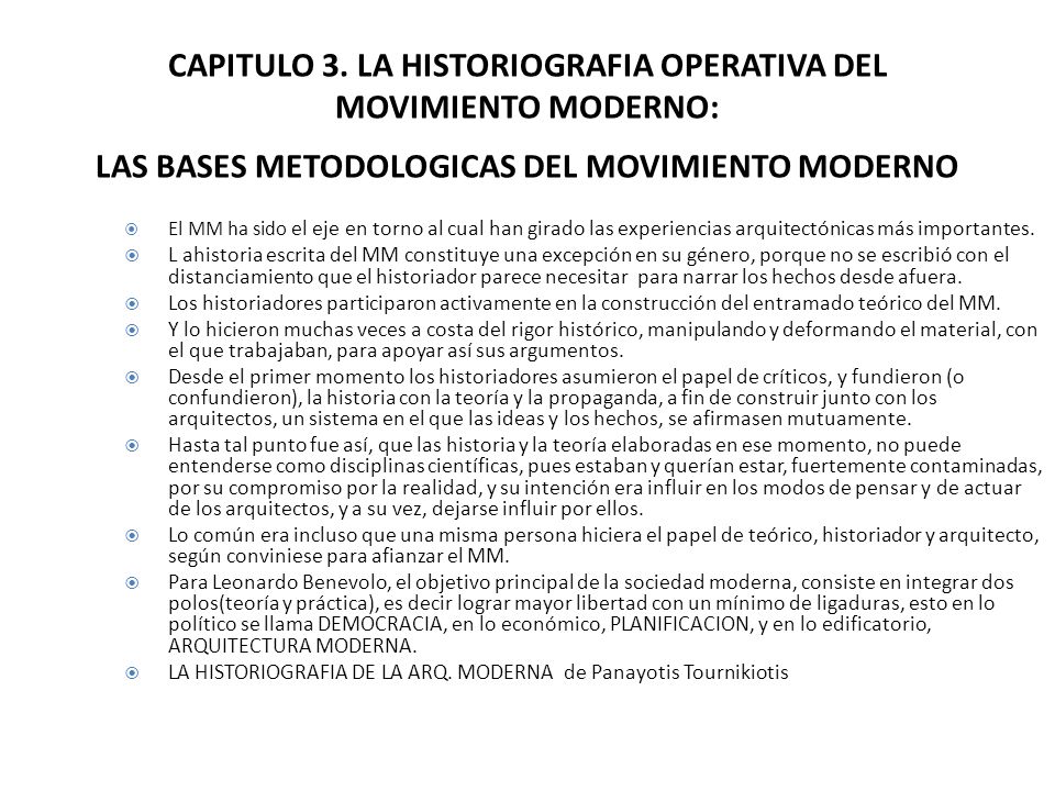 CAPITULO 3. LA HISTORIOGRAFIA OPERATIVA DEL MOVIMIENTO MODERNO: LAS BASES METODOLOGICAS DEL MOVIMIENTO MODERNO