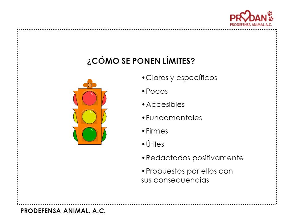 ¿CÓMO SE PONEN LÍMITES Claros y específicos Pocos Accesibles