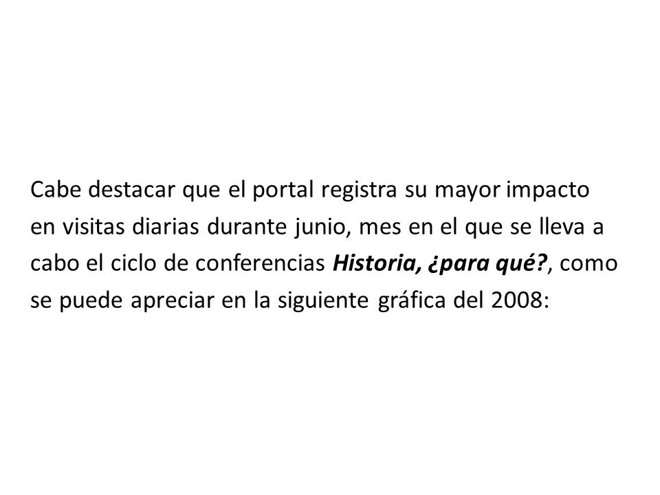 Cabe destacar que el portal registra su mayor impacto