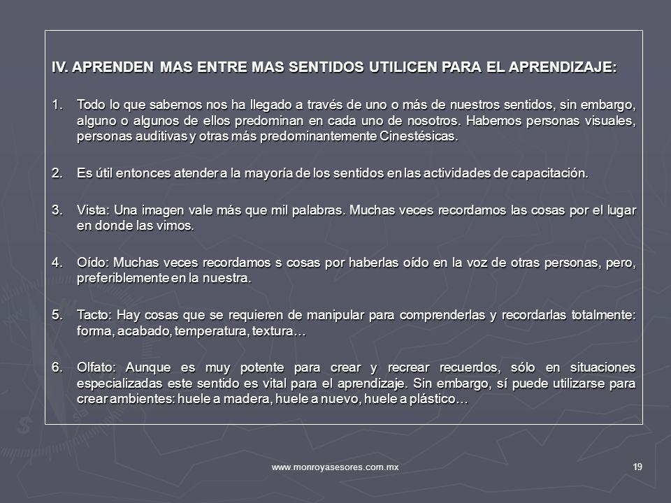 IV. APRENDEN MAS ENTRE MAS SENTIDOS UTILICEN PARA EL APRENDIZAJE: