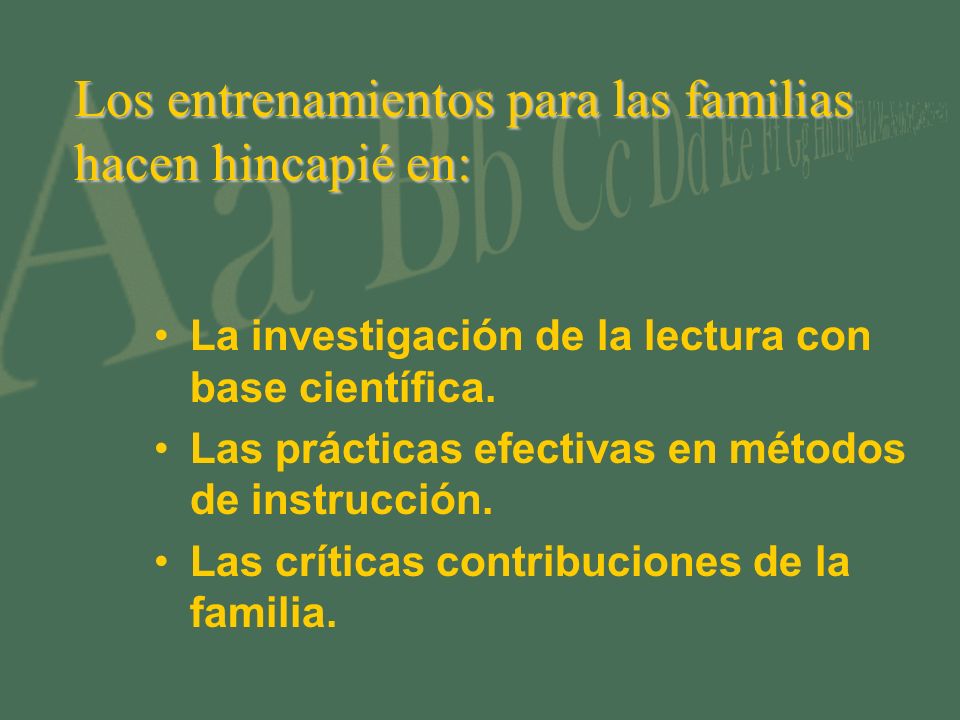 Los entrenamientos para las familias hacen hincapié en: