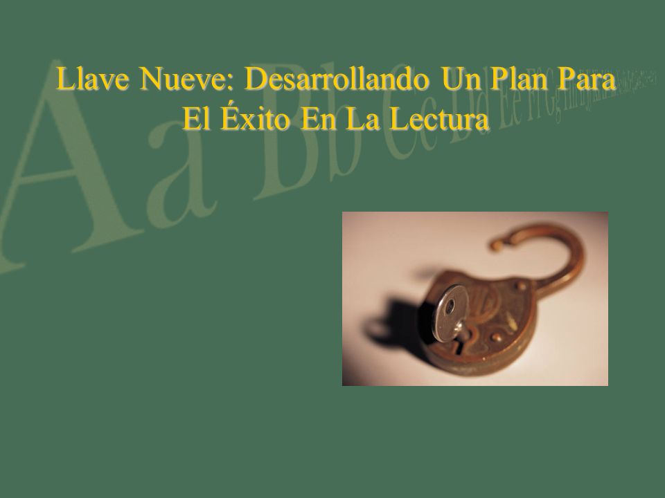 Llave Nueve: Desarrollando Un Plan Para El Éxito En La Lectura