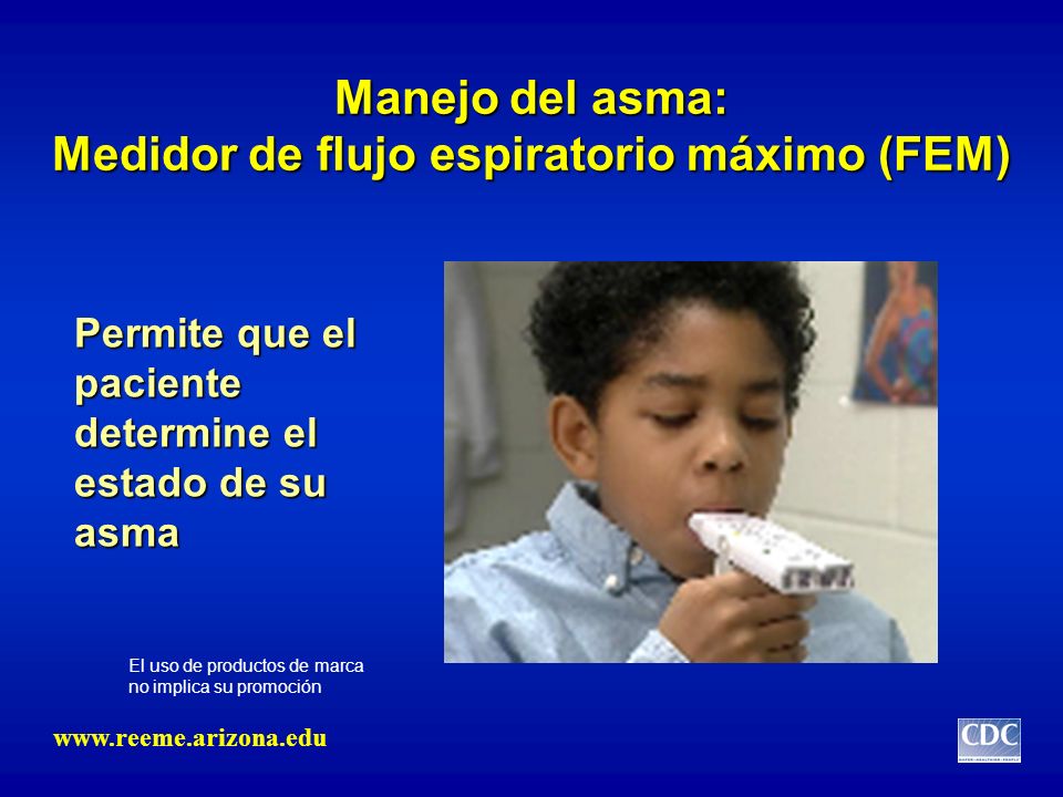 Manejo del asma: Medidor de flujo espiratorio máximo (FEM)