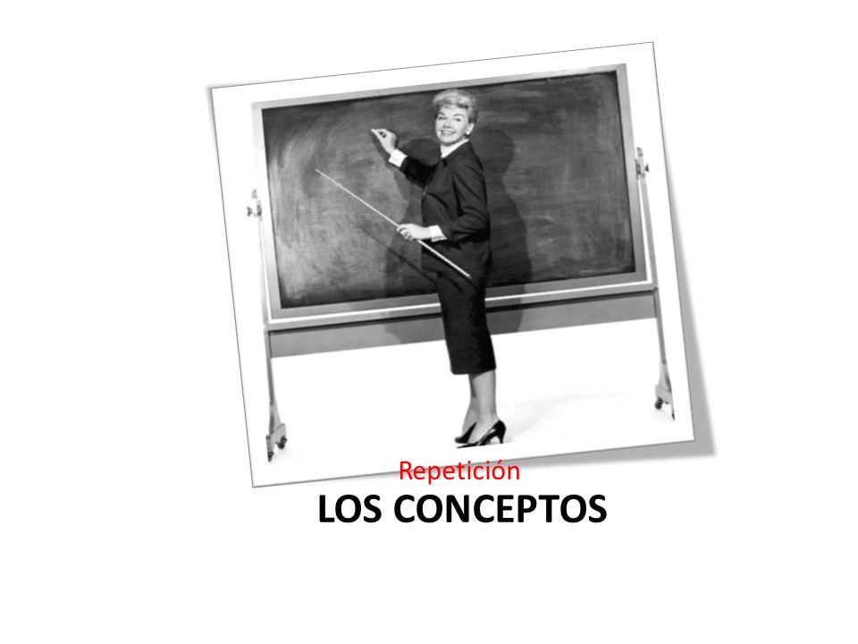 Repetición Los conceptos