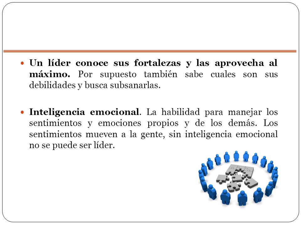 Un líder conoce sus fortalezas y las aprovecha al máximo