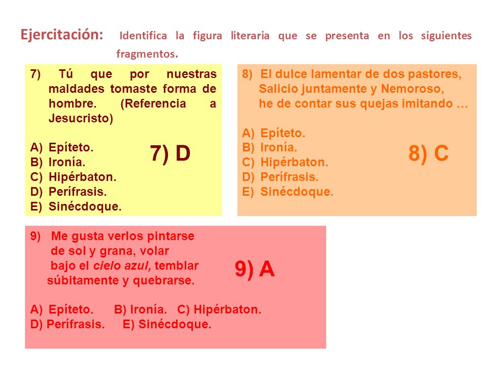 Ejercitación: Identifica la figura literaria que se presenta en los siguientes fragmentos.