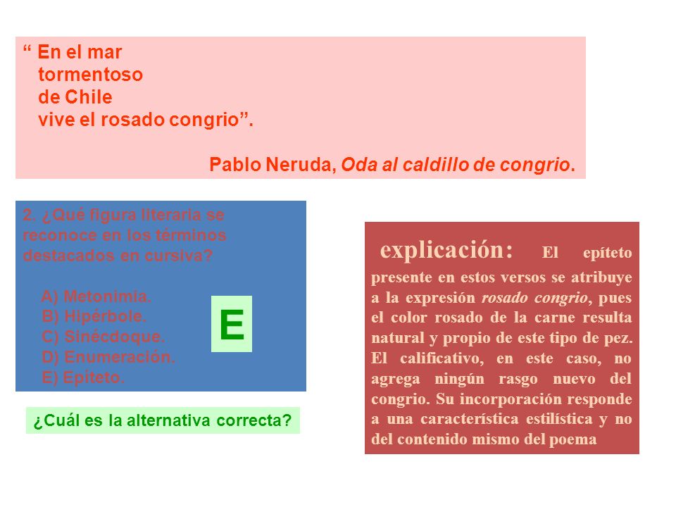 En el mar tormentoso. de Chile. vive el rosado congrio . Pablo Neruda, Oda al caldillo de congrio.