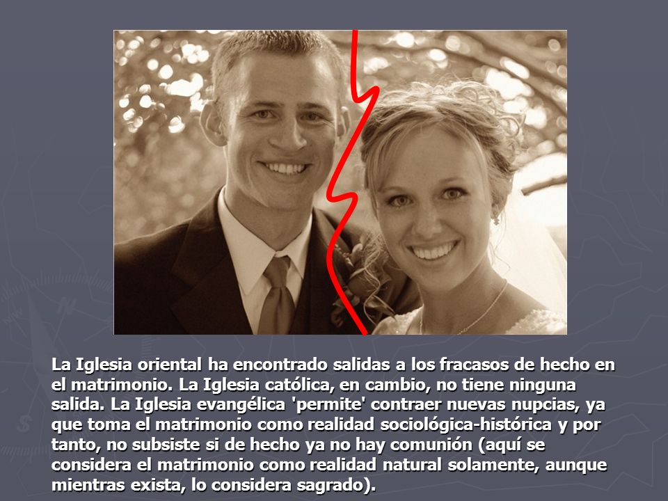 La Iglesia oriental ha encontrado salidas a los fracasos de hecho en el matrimonio.