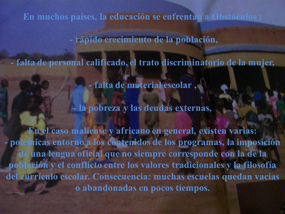En muchos países, la educación se enfrentan a Obstáculos :