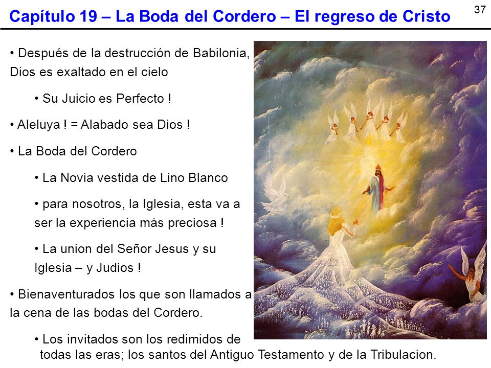 Capítulo 19 – La Boda del Cordero – El regreso de Cristo