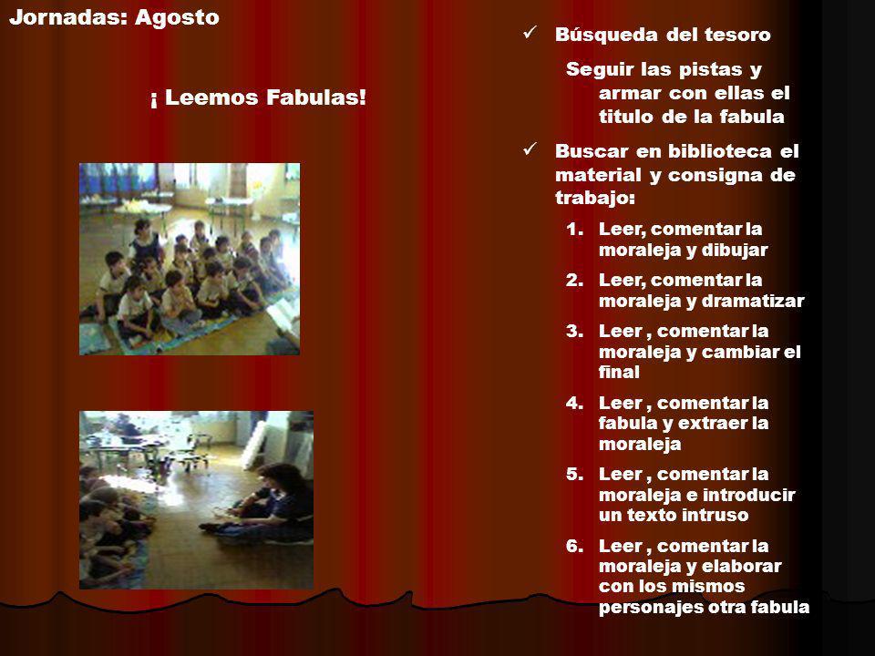 Jornadas: Agosto ¡ Leemos Fabulas! Búsqueda del tesoro