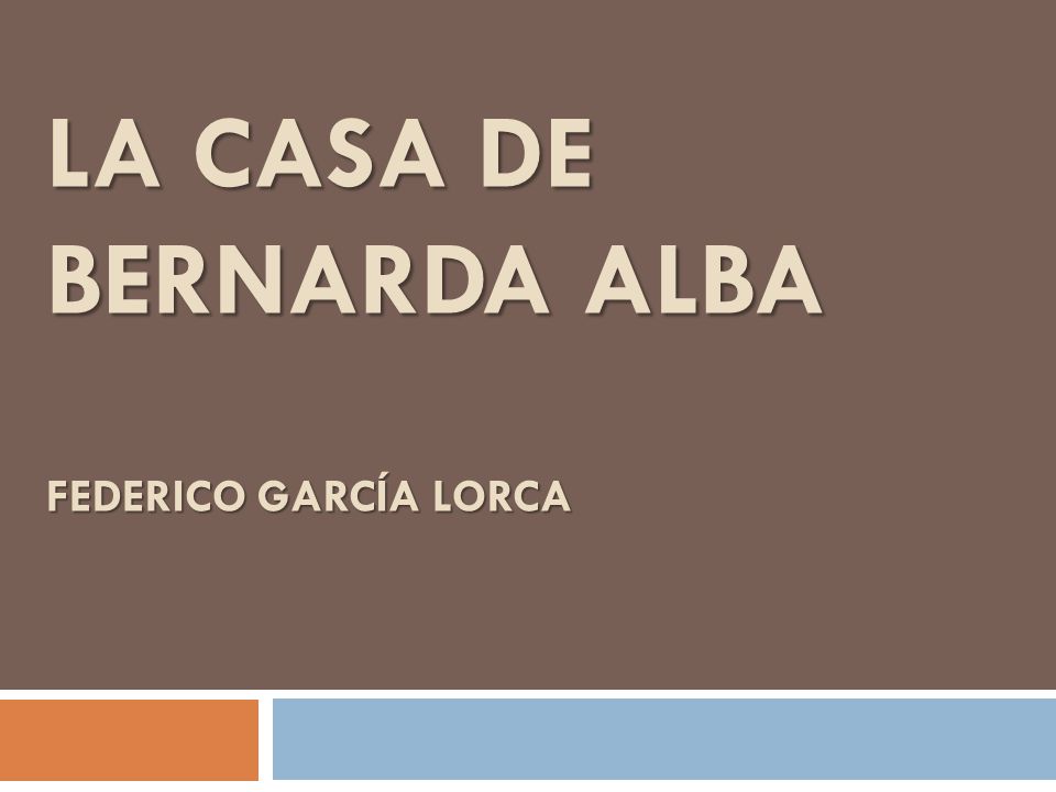 La Casa de Bernarda Alba Federico GarcÍa Lorca