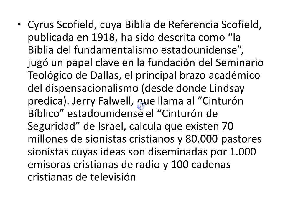 Cyrus Scofield, cuya Biblia de Referencia Scofield, publicada en 1918, ha sido descrita como la Biblia del fundamentalismo estadounidense , jugó un papel clave en la fundación del Seminario Teológico de Dallas, el principal brazo académico del dispensacionalismo (desde donde Lindsay predica).