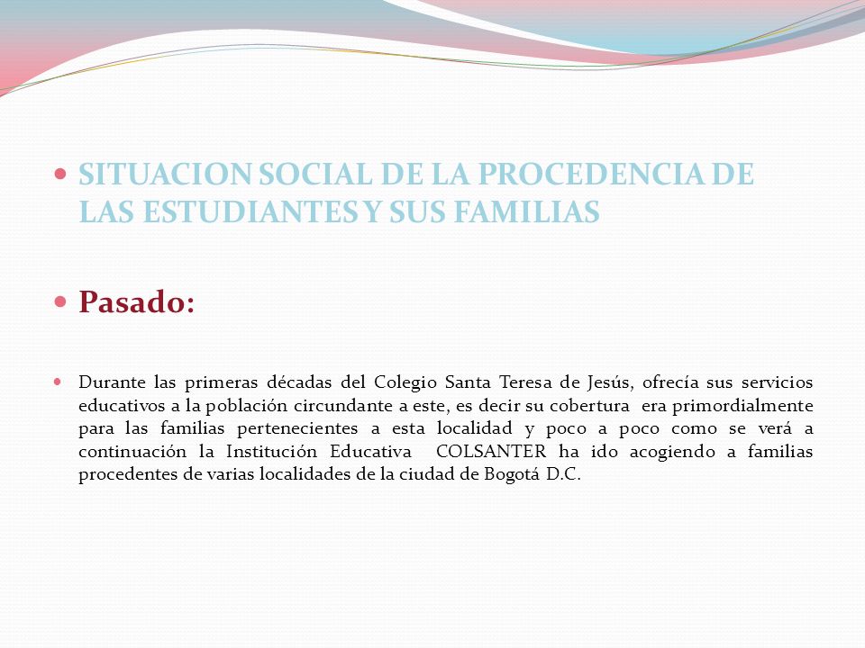 SITUACION SOCIAL DE LA PROCEDENCIA DE LAS ESTUDIANTES Y SUS FAMILIAS