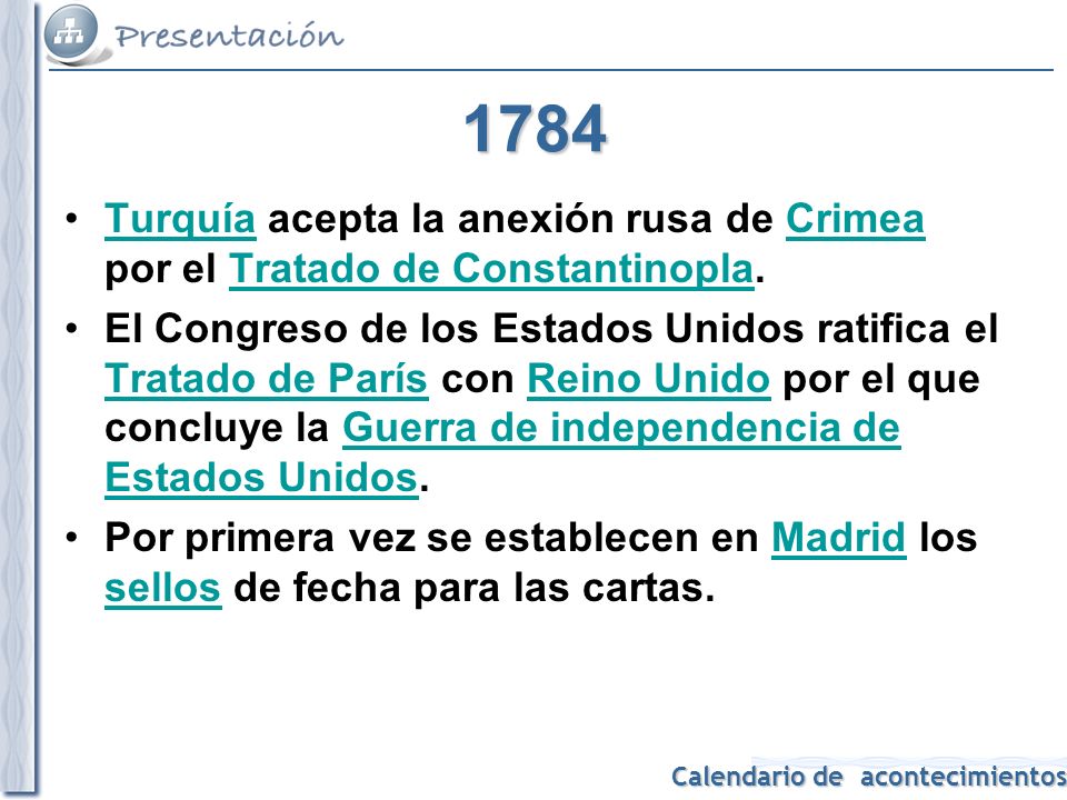 1784 Turquía acepta la anexión rusa de Crimea por el Tratado de Constantinopla.