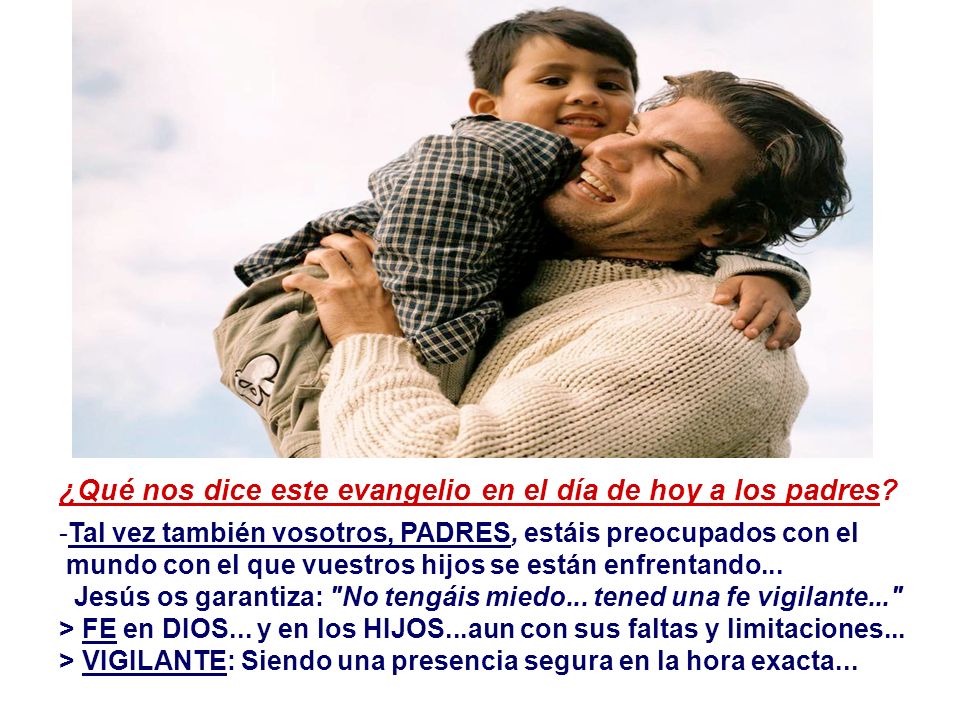 ¿Qué nos dice este evangelio en el día de hoy a los padres