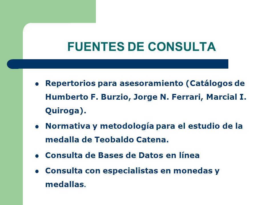 FUENTES DE CONSULTA Repertorios para asesoramiento (Catálogos de Humberto F. Burzio, Jorge N. Ferrari, Marcial I. Quiroga).