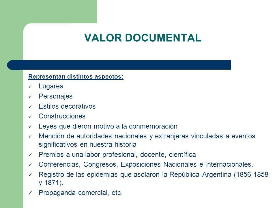 VALOR DOCUMENTAL Lugares Personajes Estilos decorativos Construcciones