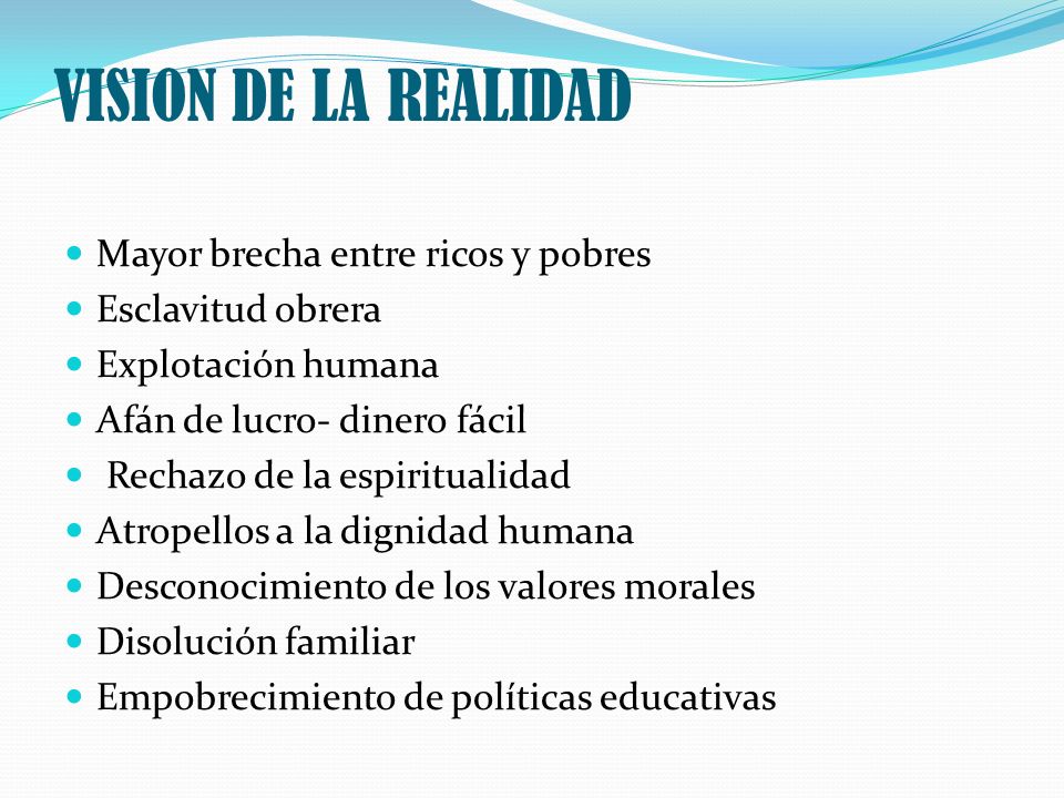 VISION DE LA REALIDAD Mayor brecha entre ricos y pobres