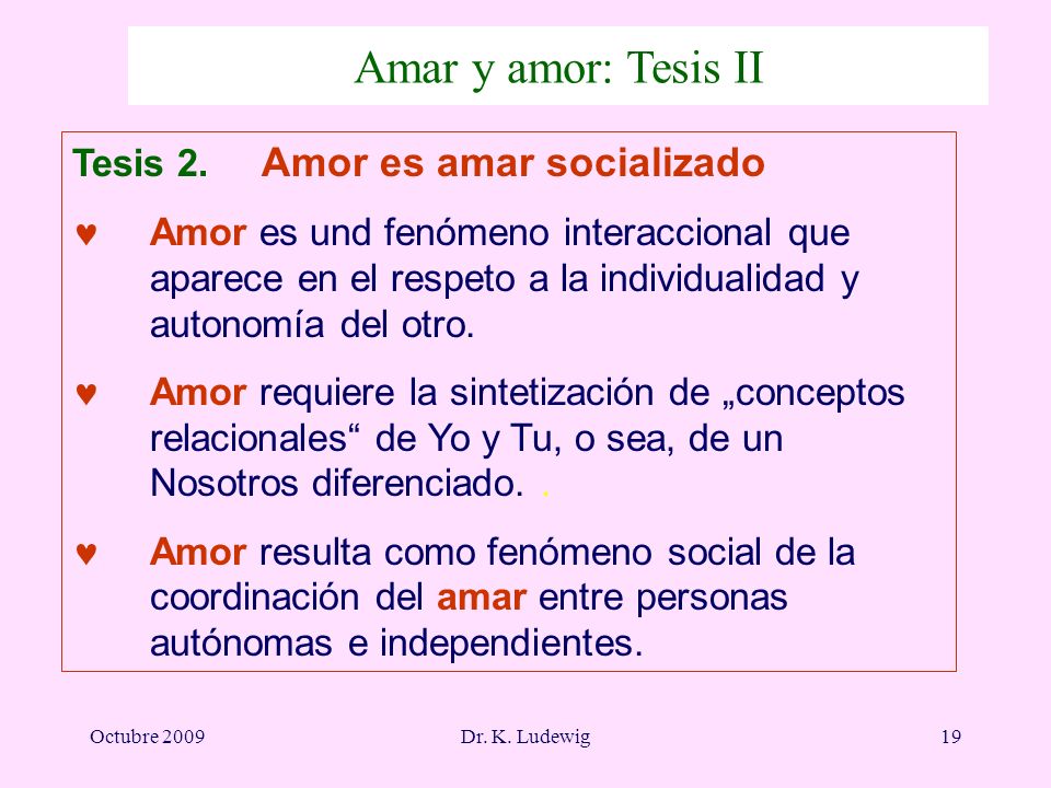 Amar y amor: Tesis II Tesis 2. Amor es amar socializado