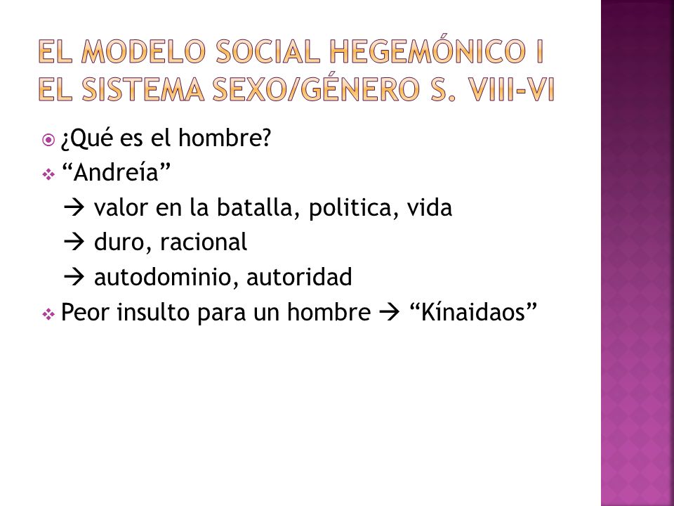 EL MODELO SOCIAL HEGEMÓNICO I EL SISTEMA SEXO/GÉNERO S. VIII-VI