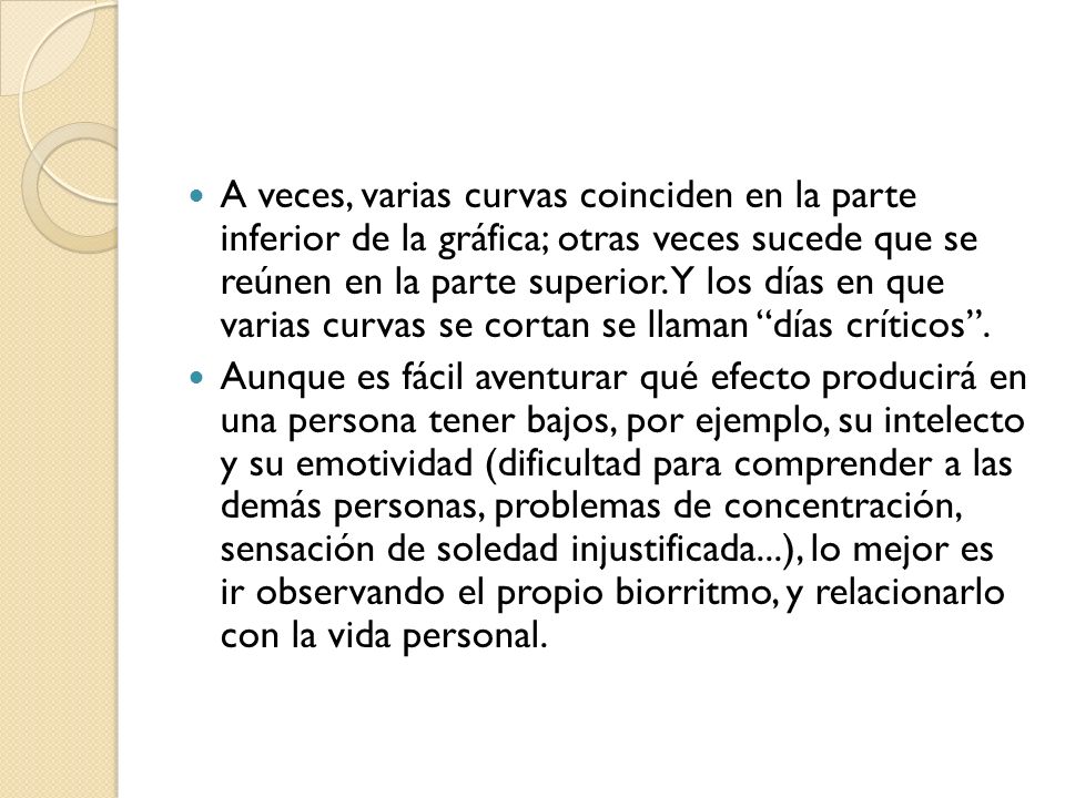 A veces, varias curvas coinciden en la parte inferior de la gráfica; otras veces sucede que se reúnen en la parte superior. Y los días en que varias curvas se cortan se llaman días críticos .