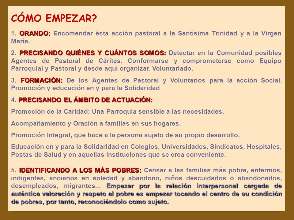 CÓMO EMPEZAR 1. ORANDO: Encomendar ésta acción pastoral a la Santísima Trinidad y a la Virgen María.
