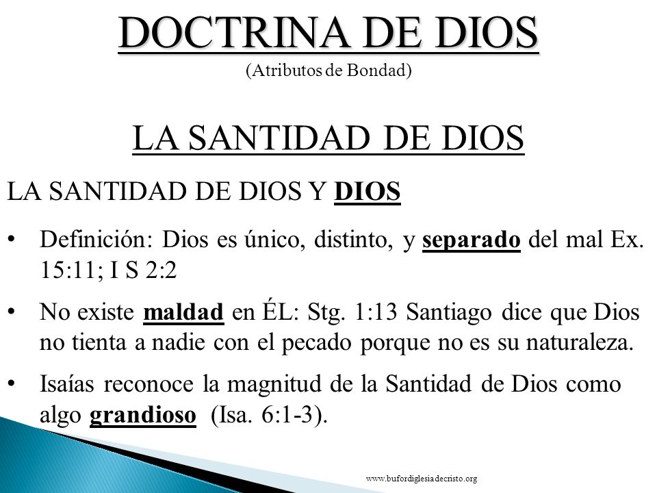 DOCTRINA DE DIOS LA SANTIDAD DE DIOS LA SANTIDAD DE DIOS Y DIOS